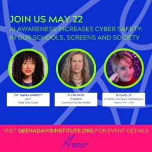 Geena Davis Instagram - Join us Wednesday, May 22 for a virtual discussion to explore the impact of AI on education, media, and societal norms, and how it can shape our collective future for good. The more you know about AI the more likely you are to be cyber safe. In partnership with @CraigNewmark, we’ll be joined by experts from @GirlsWhoCode, @CommonSenseOrg, and @AspenInstitute to chat about the transformative power of AI and how to keep yourself and your children tech safe. Sign up at the link in our bio.