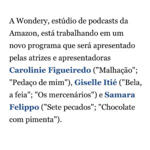 Giselle Itié Instagram - “ A Wondery, estúdio de podcasts da Amazon, está trabalhando em um novo programa que será apresentado pelas atrizes e apresentadoras Carolinie Figueiredo (“Malhação”; “Pedaço de mim”), Giselle Itié (“Bela, a feia”; “Os mercenários”) e Samara Felippo (“Sete pecados”; “Chocolate com pimenta”).
O novo programa original, com lançamento previsto para 2024, marca a primeira vez em mais de 13 anos de amizade que as artistas trabalham juntas em um projeto.
De 2021 a 2022, as atrizes se reuniam semanalmente em lives no Instagram, onde conseguiram se conectar com seu público para debater assuntos como maternidade, trabalho e a vida da mulher moderna. Isto será reproduzido no novo podcast. “ E aí EXAUSTAS?! Preparadas?! ❤️‍🔥 📸 @renamchristofoletti