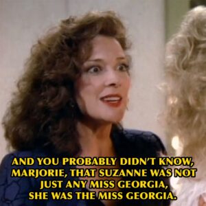 H. Alan Scott Instagram - Part of being gay means being able to recite this entire monologue from Designing Women. I’m sorry, I don’t make the rules. This is our party trick. The thing we surprise people with at a dinner party. 

We’ve all encountered a Marjorie before, am I right?!! 

Happy Pride. 

Clip from ‘Designing Women’ (S1E2 “The Beauty Contest”) ©️ Columbia Pictures TV.
.
.
.
#designingwomen #dixiecarter #deltaburke #juliasugarbaker #suzannesugarbaker #quote #quotes #meme #memes #nostalgia #nostalgic #80s #80snostalgia #lgbtq #gay #fyp