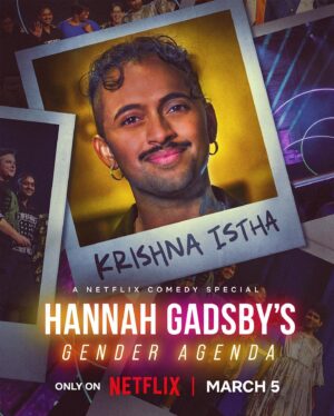Hannah Gadsby Instagram - It’s hard not to notice that jokes about trans people are becoming more and more lucrative in the stand up world, so it seems only right that at least some of those jokes be told by actual trans people themselves. That’s one of many reasons why I’m particularly excited for the release of “Hannah Gadsby’s (that’s me...) Gender Agenda,” which showcases these seven extraordinarily talented genderqueer comics. I loved sharing the stage with them (and her, and him, and...you get it) almost as much as you will love having them on your screen. Tune in on March 5...Do it! On Netflix! @jesthekid @chloepetts @ashatellslies @mx.dahliabelle @deanne_smith @krishnaistha @alokvmenon @netflixisajoke