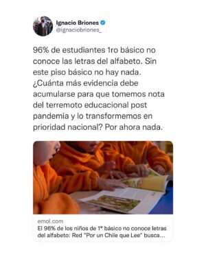 Ignacio Briones Instagram - El 96% de los estudiantes de 1ro básico no conoce las letras del alfabeto. Sin este piso básico no hay nada. ¿Cuánta más evidencia debe acumularse para que tomemos nota del #TerremotoEducacional post pandemia y lo transformemos en prioridad nacional? Por ahora nada.