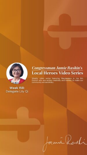 Jamie Raskin Instagram - A highly accomplished legislator, devoted public servant and advocate for Asian and Pacific Islander American communities, Delegate Lily Qi’s leadership is rooted in a remarkable personal story. I’m delighted to recognize Lily as an #MD08 Local Hero this #AAPIHeritageMonth!