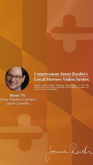 Jamie Raskin Instagram - A round of applause for phenomenal and vibrant local theatre! Our #MD08 Local Hero this week, @olneytheatre Artistic Director Jason Loewith, discusses the theatre’s smash hits and exciting future projects. The show must go on!