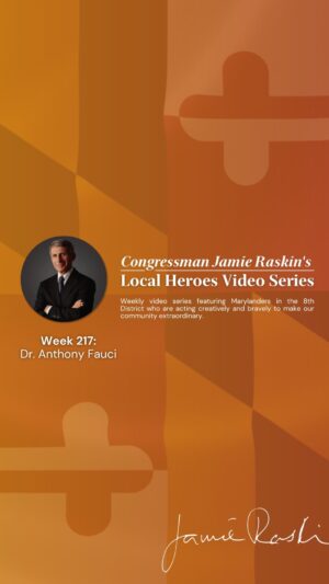 Jamie Raskin Instagram - Dr. Anthony Fauci is our 4th of July #MD08 Local Hero. The longtime director of @niaid has advised 7 presidents, led public health initiatives that have saved millions of lives and guided America through HIV, Ebola, Zika & COVID. A true-blue patriot.