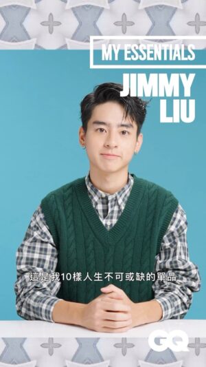 Jimmy Liu Instagram - 【10 Essentials】劉敬 @jimmm___0504

劉敬喜歡周杰倫 @jaychou 到還問媽媽為什麼不是嫁給周杰倫？完整版請至 GQ Taiwan 官方 YouTube 頻道觀賞！

Director_ @dannylin3
Director of Photography_ @kmn2212000
Camera Operator_ @tianhaooo @fiajad
Gaffer_ @cashng
Best Boy_ Ross Chang
Video Editor_ Willy Yu
Talent Manager_ @lagerfeld
Stylist_ @or.huang
Makeup_ @tsengkuowei
Hair_ @tsaiking @under.hair.1
Head of Programming & Development_ Amanda Kung
Creative Optimization_ Samantha Wu
Creative Optimization Assistant_ @coco__ccccccc