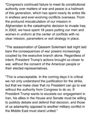 Joe Kennedy III Instagram - The assassination of Qassem Soleimani last night laid bare the consequences of war powers increasingly coopted by the executive branch alone. Regardless of intent, President Trump's actions brought us closer to war, without the consent of the American people or their elected representatives.
