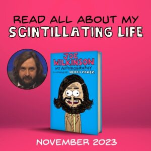 Joe Wilkinson Instagram - I've done a book. It's an autobiographical comic book. (if that makes sense, unlike the book) It's out Nov 9 but you can preorder link in bio

@henrypaker did the book illustrations which are f 'ing great

#autobiography 
#comedian
#joewilkinson
#comicbook
#comedy
#bookclub
#loudiamondphillips 
#penguinbooks 
#randomhouse
#richardandjudybookclub 
#