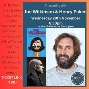 Joe Wilkinson Instagram - Exciting book news !! 👏🎉🎺
Me & @henrypaker are coming to BIRMINGHAM on the 29th NOV if you want to spend an evening with us wittering on about My Autobiography @thecbso (not the whole evening).

Ticket price includes a copy of My Autobiography   Henry & I chatting about how we made the book   a Q&A with you lovely lot   our signatures (maybe a doodle if Henry's feeling generous).

Hope to see you there. Thanks to @theheathbookshop for organising. Get your tickets via the link in bio. It's at the CBSO Centre Birmingham 6.30pm 29th Nov. 

#bookevent 
#booklaunch 
#aneveningwith 
#bookshopping 
#comicbook
#birminghamevents 
#birmingham 
#joewilkinsonmyautobiography 
#chatabix
#comedian 
#crunchcrunch