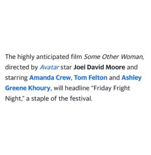 Joel David Moore Instagram - So very excited to be returning to Mammoth Film Festival, with a film I directed! 'Some Other Woman' was shot on a quarantined island in the middle of the pandemic, with an incredible crew at the end of an exhausting 4 picture shoot. Extremely thankful for my talented cast (Amanda Crew, Tom Felton, Ashley Greene Khoury, Rick Fox, Brooke Lyons, among others) my producing partner Max Osswald, DP JP Bernier and many dozens other great folk that stepped up for this occasion. Bravo to all!

#Balcony9Productions