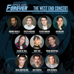 Joey Richter Instagram - 👀 🎶 Look, alive agents! We now have clearance to declassify the full cast for the West End Concert of #SpiesAreForever! 📂 🤯 Your mission, if you choose to accept it: join the Tin Can Bros and this killer cast on September 3d for an epic musical celebration of Spies! Ticket link in bio🔗 🎟️
