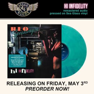 Kevin Cronin Instagram - Add Hi Infidelity to your record collection! REO has remastered the audio and pressed the 10x platinum album on beautiful sea glass vinyl just in time for their next Vegas residency!

Pre-order your copy now with link in bio!
Vinyl will be released on Friday, May 3rd.