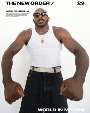 Khalil Rountree Jr. Instagram - Super excited for this feature! Make sure you guys PRE-ORDER @thenewordermagazine ISSUE 29 NOW! This is definitely one you will want in your book and maganzine collection! 

Big love to @thenewordermagazine and @kennethcappello ✊🏿
