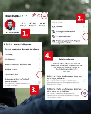 Lars Klingbeil Instagram - Ich möchte mit dir im Austausch bleiben! 😎

Du hast vielleicht schon mitbekommen, dass politische Inhalte auf Instagram eingeschränkt wurden. Heißt: Dir werden automatisch weniger Beiträge über Politik ausgespielt. 

Das kannst du aber in deinen Einstellungen ändern, um weiterhin politisch informiert zu bleiben und alle News zu bekommen. Wie das geht, erkläre ich dir Schritt für Schritt auf der zweiten Slide. 👆

Diskussionen über die aktuellen Themen und der direkte Austausch sind mir als Politiker wahnsinnig wichtig - deshalb würde ich mich freuen, wenn wir hier weiter regelmäßig in Kontakt bleiben. Deshalb: Teile meinen Beitrag gerne mit deinen Freundinnen und Freunden und deiner Familie, damit auch sie Bescheid wissen.