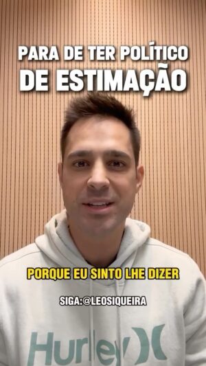 Leonardo Siqueira Instagram - Você brigando aí pelo político de estimação e os caras saqueando o bolso da população….