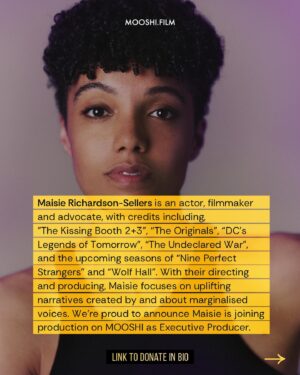Maisie Richardson-Sellers Instagram - So excited to announce @maisiersellers has come on board as Executive Producer of MOOSHI, a docu-drama that helps to expose Europe’s deadly pushbacks.

Thousands have been killed in the EU by the criminal acts of border forces, including children. 

Mooshi is a story about an 8 year old boy who faces an illegal and brutal ‘pushback’ by EU border forces, inspired by many real life events of survivors who are collaborating on this project. 

For too long the word ‘migrant’ has been treated to mean ‘not human’, which is why the crimes of border control have gone ignored. 

We plan to shine a light on these injustices and force the world to pay attention with our film. 

#AdvocacyThroughFilm 
#StopKillingMigrants #ExposeDeadlyPushbacks #BorderViolence  #SafeRoutesNow #RefugeesWelcome  #MooshiFilm