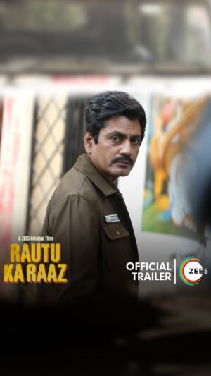 Nawazuddin Siddiqui Instagram - Jitna alag hai Rautu Ki Beli ka mijaaz, utna hi alag hoga iss murder investigation ka andaaz! 

#RautuKaRaaz premieres 28th June, only on #ZEE5

#RautuKaRaazOnZEE5

@nawazuddin._siddiqui #AnandSurapur #UmeshKrBansal @zeestudiosofficial @rajeshkumar.official @vickydutt15 @shariq_patel @sukh_samridhi_ @preetithemountaingirl @riya_sisodiya07 @nitasha018 @chintusemail #PhatPhish @mannish_jaitly_1111 @niteshmishra02 @mansoor_0685 @narayanishastri @zeemusiccompany @zee5global

[Rautu Ka Raaz, Nawazuddin Siddiqui, Deepak Negi, Rajesh Kumar, Dimri, Raaz, Mystery, Murder, Blind School, Investigation, Suspense]