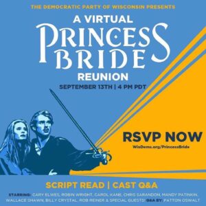 Norman Lear Instagram - 98 years old and this could be the most joyous invitation I have ever extended. Bring your family together and don’t miss the ‪Sunday, September 13, 4pm PT‬/6pm CT/7pm ET live reading of #PrincessBrideReunion. Perhaps the greatest comedy/fairy tale ever filmed. #dumptrumperdinck 

#Repost @caryelwes
・・・
#Inconceivable! I’m excited to announce a virtual #PrincessBrideReunion! Chip in any amount at the link on my bio & get an invite to this special event on Sun. Sept. 13th with myself, @robingwright, @mandypatinkin & many more! @wisdems #dumptrumperdinck