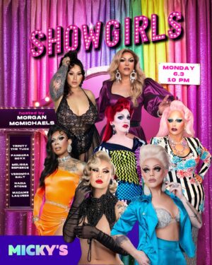 Pandora Boxx Instagram - Monday 6.3! Kicking off #pridemonth with a sickening @showgirlsweho lineup 
Hosted by @morganmcmichaels featuring @trinitythetuck @pandoraboxx @melissa_befierce @madamelaqueer @veronicasalthalston @authentically_nadia 
#mickysweho #wehopride #lapride #pride