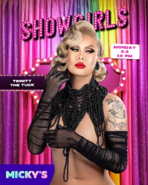 Pandora Boxx Instagram - Monday 6.3! Kicking off #pridemonth with a sickening @showgirlsweho lineup 
Hosted by @morganmcmichaels featuring @trinitythetuck @pandoraboxx @melissa_befierce @madamelaqueer @veronicasalthalston @authentically_nadia 
#mickysweho #wehopride #lapride #pride