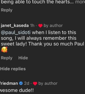Paul Sidoti Instagram - Thank you all for the overwhelming response to The First Time I Fell In Love.. I’m truly humbled, you have no idea.. But this one really hit me hard.. My thoughts and prayers to her family and wherever she is in that beautiful Heaven.. ❤️🙏🏻😭💔 and how ironic it came from someone named Janet.. my beloved mother who passed away 12 years ago.. 🥹