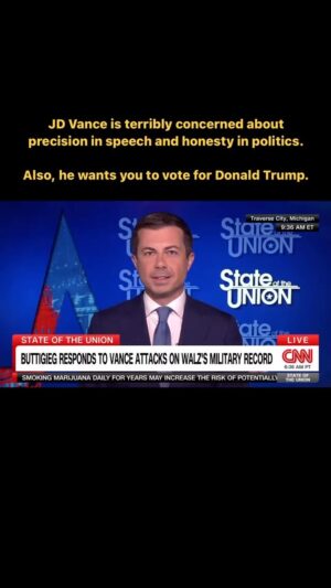 Pete Buttigieg Instagram - JD Vance is terribly concerned about precision in speech and honesty in politics. 

Also, he wants you to vote for Donald Trump.
