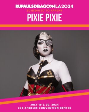 Pixie Pixie Instagram - ¡Atención, Pixielindros! 🖤🤍 #DragRaceMexico S1 star @pixie.pixie_ is coming to @rupaulsdragcon LA - the largest gathering of #DragRace queens in the WORLD! 🌴 

🎟️ #DragCon LA tickets on sale at rupaulsdragcon.com 
🗓️ July 19 & 20 
📍 L.A. Convention Center