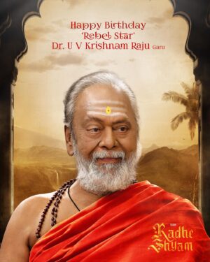 Radha Krishna Kumar Instagram - Wishing The hero, the legend and the Rebel Dr. @UVKrishnamRaju garu aka #ParamaHamsa A rebellious Birthday 💐.
#HBDKrishnamRajugaru 

#RadheShyam #Prabhas @hegdepooja @director_radhaa @UV_Creations #BhushanKumar @tseries.official @tseriesfilms  @GopiKrishnaMvs @RadheShyamFilm