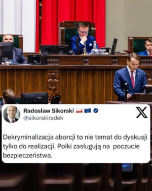 Radoslaw Sikorski Instagram - Dekryminalizacja aborcji to także kwestia bezpieczeństwa. Czas nie na dyskusję, a na działanie.