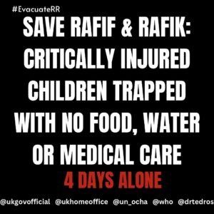 Rain Dove Dubilewski Instagram - ‼️URGENT CALL TO ACTION‼️

🆘Two children, Rafif (13) and Rafik (15), are severely injured after bombing of their home. Their mother and 10 other family members were killed.

🆘They are immobile and stranded in #AlShifa Hospital. Their extensive and life threatening wounds require constant care - but, instead, their guardians and medical staff were forcibly removed from the hospital. Like all the other patients at Al Shifa, including children, they are completely alone, in pain and have not eaten in 4 days. This is utterly horrifying: NO CHILD should be in this situation. They require urgent medical attention and URGENT EVACUATION.

🔉We are calling on the UK Government, WHO and UN OCHA to act immediately and save Rafif and Rafik, as well as the hundreds of other patients.

🚨REPOST, STORY & TAG
@ukgovofficial @ukhomeoffice @un_ocha @who @drtedros 

#EvacuateRR