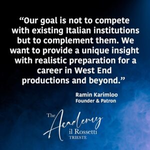Ramin Karimloo Instagram - A new chapter….

Last December Earl and I took a masterclass with a number of young performers at Il Rossetti, Trieste. Their passion and enthusiasm inspired us to create something we feel is really exciting. 

We are delighted to introduce the launch of an innovative Musical Theatre Performance Academy which will be opening its doors at the prestigious Il Rossetti Theatre in Trieste, Italy. Our objective is not to compete with existing Italian institutions but to complement them, providing students with unique insights and preparation for careers in West End productions and beyond.

This July, participants will have the opportunity to enroll in a seven-day intensive course. We have assembled an amazing group of instructors, including numerous West End performers with teaching experience at the most prestigious training colleges in the UK.

The intensive course will take place in Trieste from July 29 to August 4. Enrollment is limited, with a registration fee, and is open to artists over 18 years old. Interested candidates are invited to submit their applications, along with their resume, to greta.petronio@ilrossetti.it by June 30. Once received, candidates will be contacted by the theatre with further details and information.

Can’t wait to see what we can create together! 

@ilrossetti @earl_carpenter