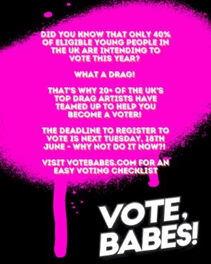 River Medway Instagram - VOTE, BABES! 

Did you know that only 40% of eligible young people in the UK are intending to vote this year? What a drag! That’s why 20  of the UK’s top drag artists have teamed up for a grassroots campaign to help YOU be a VOTER! The deadline to register to vote is next Tuesday, 18th June - why not do it NOW?! Visit votebabes.com for more information!

Videos and photos by @mattfordstudio 
Produced by: @crystal.will.see.you.now 
Studio provided by @hotdog_studios (thank you!)
Assistance by @mariaridgway and @louiewittner 
Graphic design by @dazz.media / @damiandazz