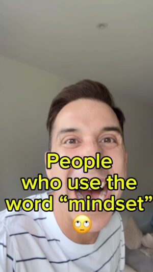 Russell Kane Instagram - People who use the word “mindset”. Please stop saying it.

(Yes, that includes me)