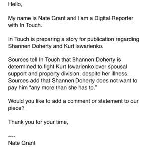 Shannen Doherty Instagram - I’m tired. As if fighting stage 4 cancer. A divorce, exhaustion isn’t enough, I have to fight disgusting, sleazy publications like @intouchweekly. We told them the story is not true when they sent this e-mail to my publicist and to be blunt, it is no one’s business except mine if I choose to share. One would think that they would have enough humanity to leave me to fight much bigger issues like cancer as opposed to them. I’m giving a last warning to publications like these…. I will absolutely sue you. I will go after everyone who has a “source” which they do not do due diligence on. Stop writing about me. Stop spreading your disinformation. Go earn a living in a respectable way. Do not do it at my expense because my patience with the lies you put out is gone and I will dedicate energy to go after you and shut you up once and for all. Most of us actors,entertainers etc, got into this business to create and to bring joy to ourselves and others. That does NOT give permission to be a target as we deserve privacy just like anyone else. So please STOP. I would very much like to use any energy I have to fight the toughest fight of my life. #stop #thetruthmatters