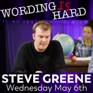 Steve Greene Instagram - Had a blast being on @tahirmoore ‘s new show Wording Is Hard which is out right now! Tahir is one of my absolute favorite people and he’s funnier than all hell so please watch us being dumb together and subscribe to him on YouTube! Link in the bio!