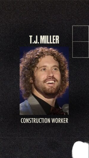 T.J. Miller Instagram - Construction Worker.
 
@teenagemillionaire returns to the @ImprovChicago September 19-21!
 
#jokes #comedy #standup #improvcomedyclubs #comedyclub #fyp #tjmiller #construction #impression #chicago