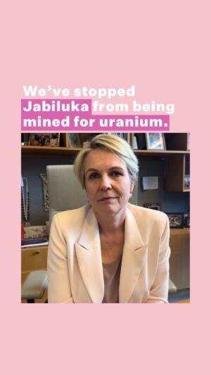 Tanya Plibersek Instagram - We’ve stopped Jabiluka from being mined for uranium. Now it looks like Peter Dutton wants to turn that around. Not under our watch.