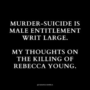 Tarang Chawla Instagram - CN: Violence against women.

THE PROBLEM ISN'T WHETHER WOMEN LEAVE OR STAY. THE PROBLEM IS MEN WHO TREAT WOMEN LIKE CHATTELS.

I'M SORRY, REBECCA. RIP.

#NotOneMoreNiki

Image descriptions in Alt Text.