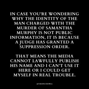 Tarang Chawla Instagram - UPDATE: SUPPRESSION ORDER LIFTED. THE ALLEGED MURDERER CAN BE NAMED. HE IS PATRICK STEPHENSON.

RIP SAMANTHA MURPHY.