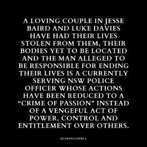 Tarang Chawla Instagram - "CRIME OF PASSION"

CAN SOMEONE PLEASE CHECK ON KAREN AND MAKE SURE SHE DID HER MANDATORY DV TRAINING? 

MURDERING EX-PARTNERS IS NOT A 'CRIME OF PASSION'. IT'S ENTITLEMENT, POWER AND CONTROL. NOT LOVE.