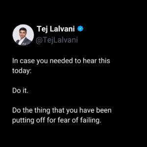 Tej Lalvani Instagram - Do it.
Do it.
Do it.

#perserverance #determination #business