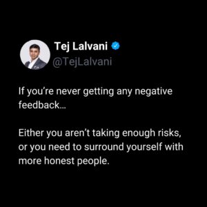 Tej Lalvani Instagram - Good friends have your back no matter what. The best friends tell you when you’re making a huge mistake.

#feedback #honesty #entrepreneur