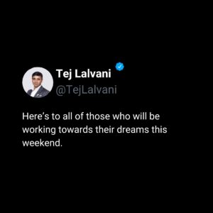Tej Lalvani Instagram - To all of you who will be working this weekend while your peers have a couple of days off…

Entrepreneurs.

Those in the service industry.

Civil servants.

We see you and we appreciate you!

#weekend #motivation #business #lifestyle