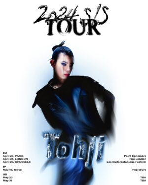 Tohji Instagram - my 1st W tour
tix link in bio

*Apr 24, London