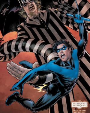 Tom Taylor Instagram - BEETLEJUICE BEETLEJUICE BEETLE… what the hell? 
@nicolascottart’s variant cover to our #Nightwing #117.
#Nightwing #Beetlejuice #DCComics #Comics
