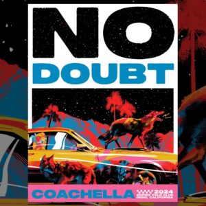Tony Kanal Instagram - This limited edition NO DOUBT @Coachella Weekend 2 poster is available all weekend at the No Doubt merchandise tent! 

To find the No Doubt merch tent location, hang a right at the Indio Central Market. 

#Coachella #Coachella2024