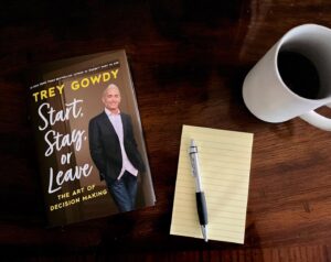 Trey Gowdy Instagram - In just 2 weeks, my new book, Start, Stay, or Leave will be released – it’s available now for pre-order. Link in bio.