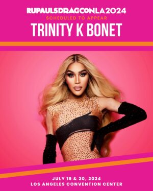 Trinity K. Bonet Instagram - She‘s a bad mama jama from the South! 👏 #DragRace icon @trinitykbonet is coming to @rupaulsdragcon - the largest gathering of #DragRace queens in the WORLD! 🌴

🎟️ #DragCon LA tickets on sale at rupaulsdragcon.com
🗓️ July 19 & 20 
📍 L.A. Convention Center