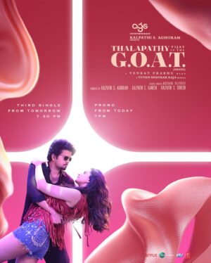 Venkat Kumar Gangai Amaren Instagram - Just 7 hours more to ignite you with #TheGoatThirdSingle promo 🔥

Promo from Today 7 pm😁 Song From Tomorrow 6pm (Tamil) 7pm (Telugu) 7:30pm (Hindi)
@actorvijay Sir

A @venkat_prabhu Hero
A @itsyuvan Magical 
#TheGreatestOfAllTime
#ThalapathyIsTheGOAT

#KalpathiSAghoram
#KalpathiSGanesh
#KalpathiSSuresh @agsentertainment 
@archanakalpathi @aishwaryakalpathi

 #Mohan #YogiBabu @actorprashanth @prabhudevaofficial @dhilipaction @actorjayaram_official @realactress_sneha @laila_laughs @meenakshichaudhary006 @ajmal_amir @paro_nair #VTVGanesh @vaibhav30 @premgi @aravindaakash @ajayraaj  @actresskomalsharma @anjenakirti @venkat.manickam #Mali @siddnuni.dop @suryarajeevan @venkat_raajen @rajeevan.n @dir_sasikumar @dirpitchumani @dirsaravanarajan @senthilvelayudham @sekar_balu_art_director @netflix_in @tseries.official @romeopicturesoffl @mythriofficial @pharsfilm @zeetamizh #ZeeTamil @onlynikil @riazkahmed.pro