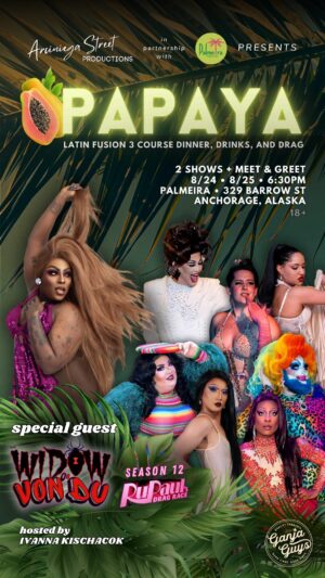 Widow Von'Du Instagram - 🌴 #Anchorage, Alaska! PAPAYA is back! 🍹

For 2 shows only, we’re stacking our #drag   #burlesque crew and bringing in a special guest: from S12 of #RuPaulsDragRace, YES bitch she might be… @thewidowvondu!

💚 This season is made possible by our incredible silver sponsors, @ganja_guys_of_alaska! Grateful for their support and partnership!

🎟️ Tix online only (bi0 🔗) - none sold at the door! Let’s get wild.