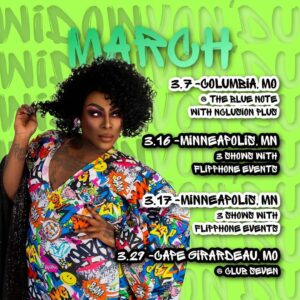 Widow Von'Du Instagram - You’ve heard of March Madness 🔥 🏀 🔥 well check out my lineup! Catch me LIVE & IN LIVING COLOR in a city near you! @club_seven_ @flipphoneevents @the_blue_note @nclusionplus